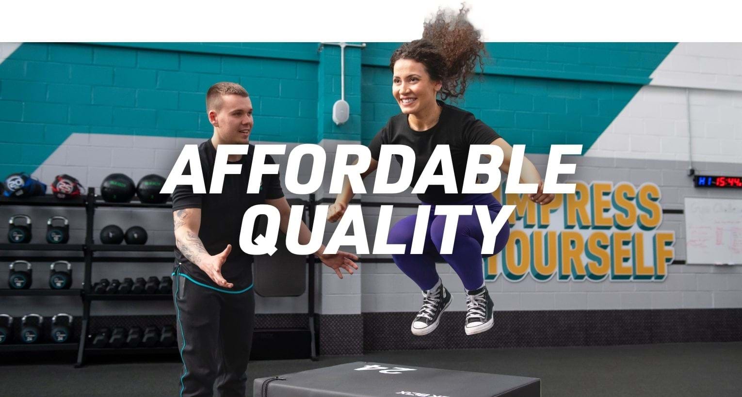 Affordable Quality